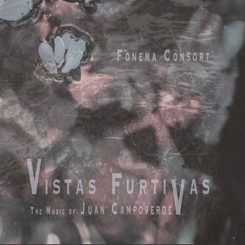 Fonema Consort: Vistas Furtivas  \ CD
