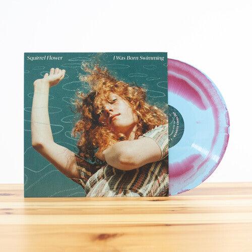 Squirrel Flower- I Was Born Swimming - VINYL