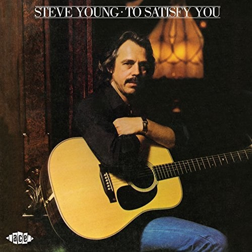 Steve Young: To Satisfy You  \ CD