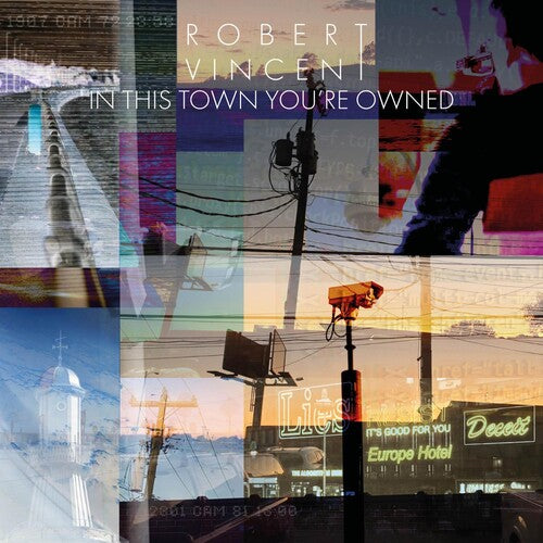 Robert Vincent: In This Town You're Owned  \ CD