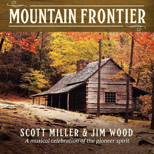 Scott Miller: Mountain Frontier: A Musical Celebration  \ CD