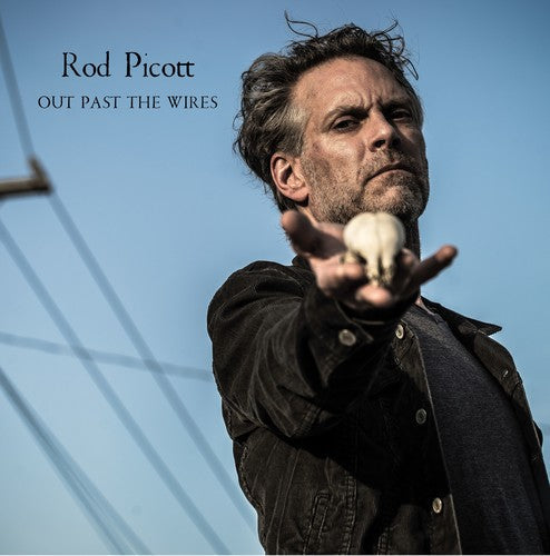 Rod Picott: Out Past The Wires \ LP