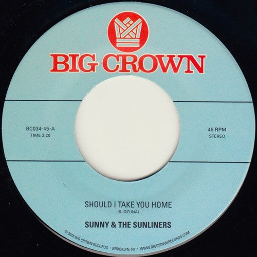 Sunny & Sunliners- Should I Take You Home / My Dream - VINYL