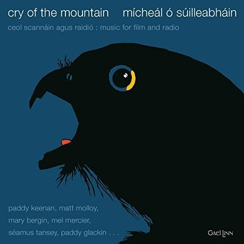 Micheal O Suilleabhain: Cry Of The Mountain  \ CD