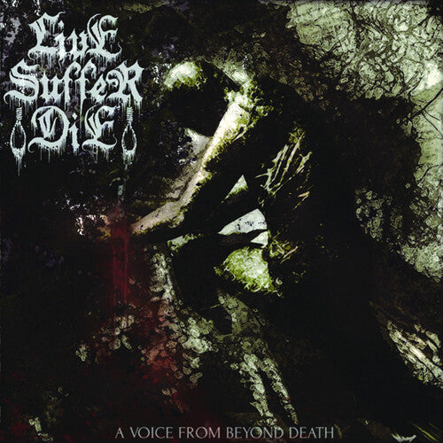 Live Suffer Die: A Voice from Beyond Death - CD