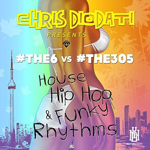 #the6 & #the305: House Hip Hop & Funky Rhythms  \ CD