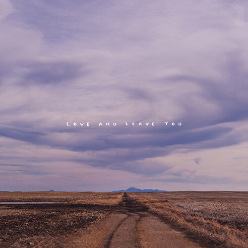 Hundred Mile House: Love And Leave You \ LP