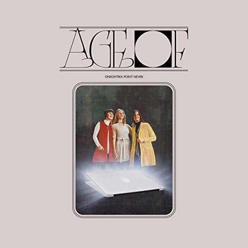 Oneohtrix Point Never: Age Of \ LP