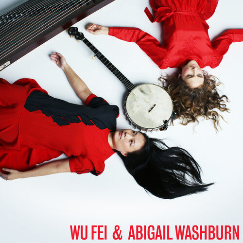 Wu Fei: Wu Fei & Abigail Washburn  \ CD