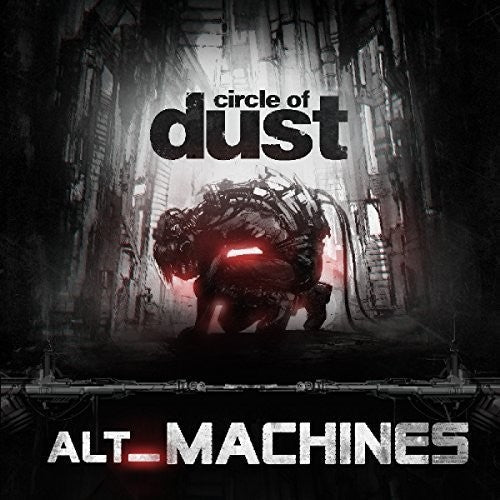 Circle of Dust: Alt_machines  \ CD