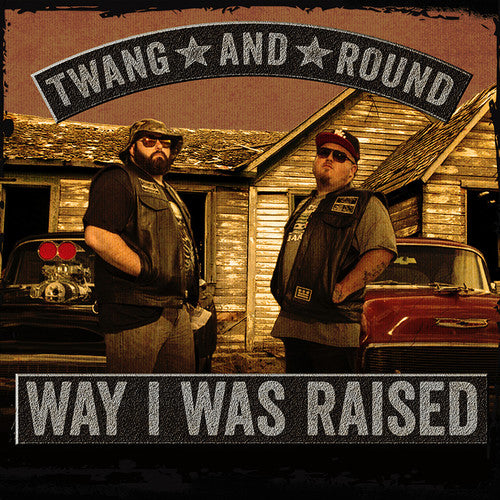 Twang & Round: Way I Was Raised  \ CD