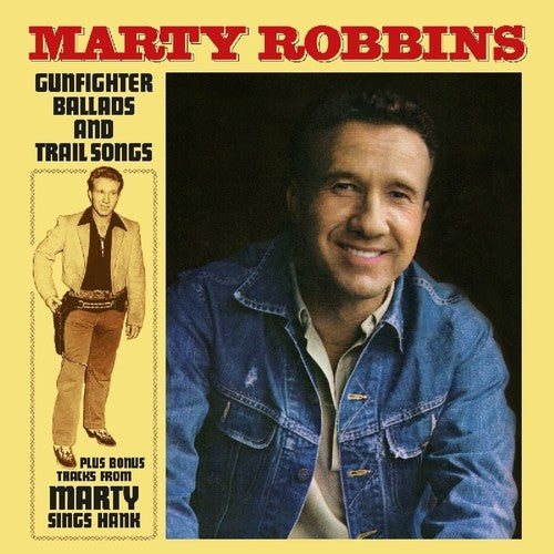 Marty Robbins: Gunfighter Ballads & Trail Songs \ LP
