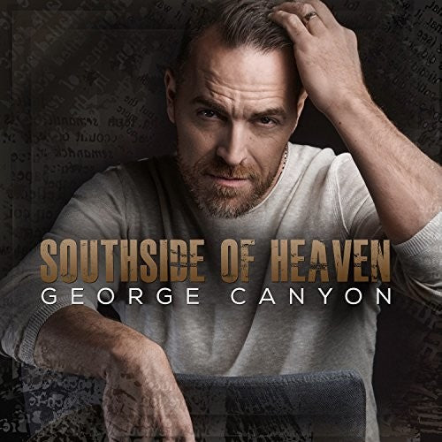 George Canyon: Southside Of Heaven  \ CD
