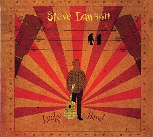 Steve Dawson: Lucky Hand  \ CD