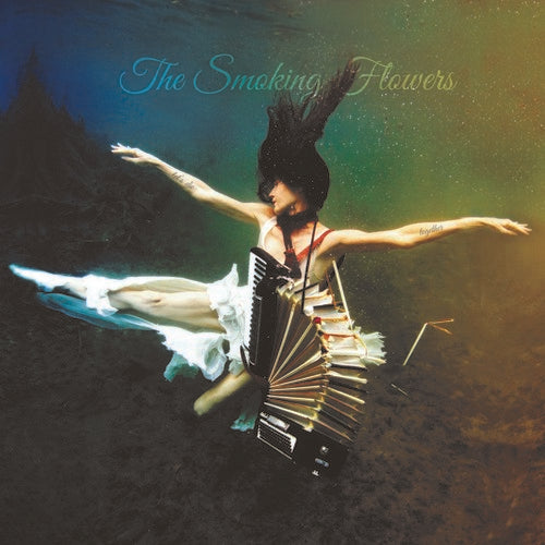 The Smoking Flowers: Let'S Die Together \ LP