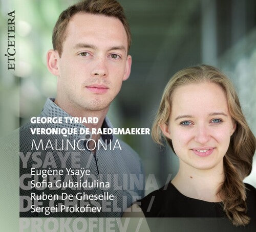 Tyriard, George / Raedemaeker, Veronique De: Malinconia  \ CD