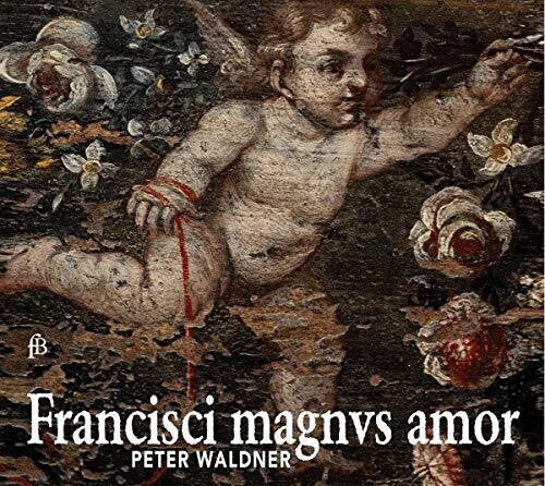 Various Artists: Francisci Magnus Amor  \ CD