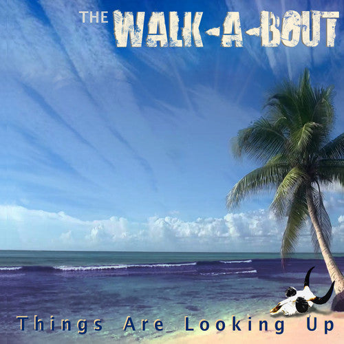 Walk-a-Bout: Things Are Looking Up  \ CD