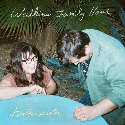 Watkins Family Hour- Brother Sister - VINYL