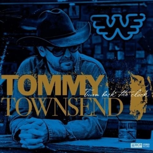 Tommy Townsend: Turn Back The Clock \ LP