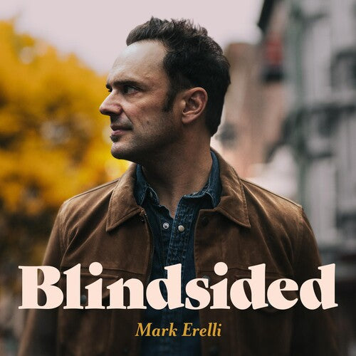 Mark Erelli: Blindsided \ LP