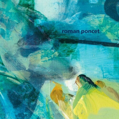 Roman Poncet: Focal \ LP
