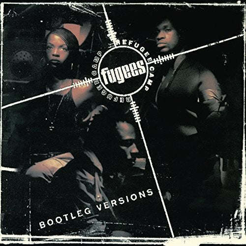 The Fugees: Refugee Camp (Bootleg Versions) \ LP