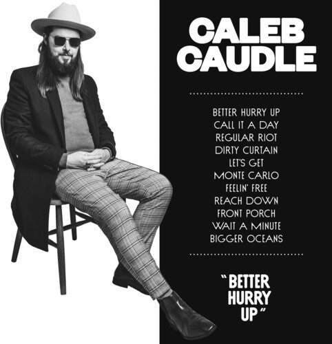 Caleb Caudle: Better Hurry Up  \ CD
