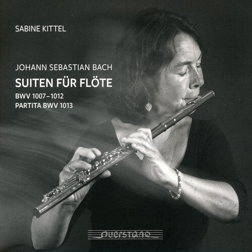 Sabine Kittel: Suites for Flute  \ CD