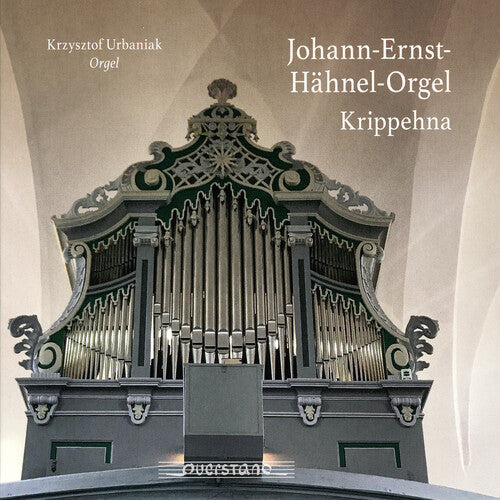 Krzysztof Urbaniak: Johann / Ernst / Hahnel / Orgel  \ CD