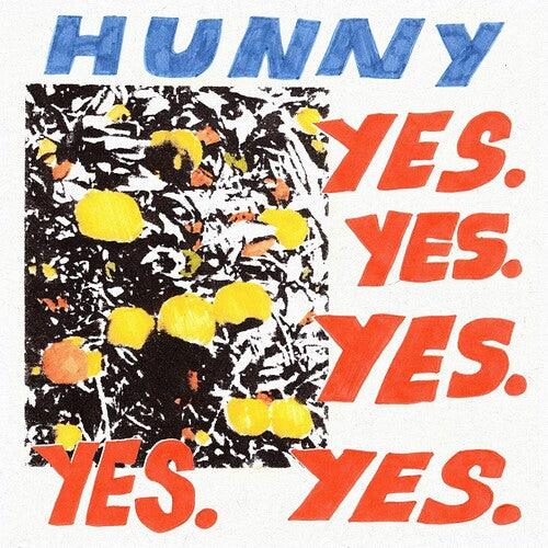 Hunny- Yes. Yes. Yes. Yes. Yes. - VINYL