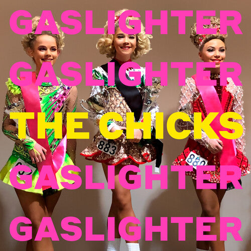 The Chicks: Gaslighter \ LP