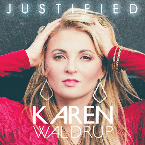 Karen Waldrup: Justified  \ CD