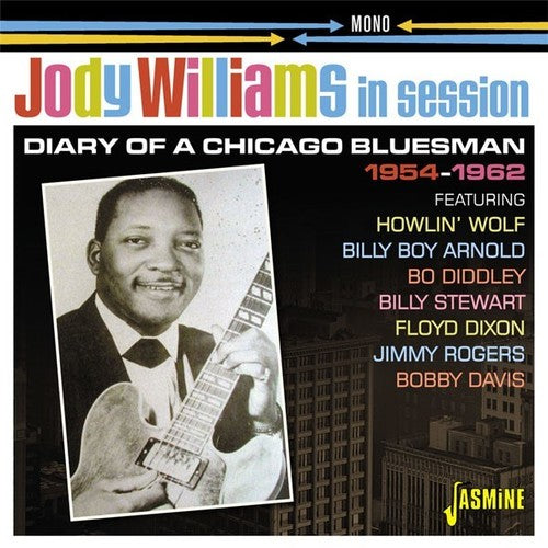 Jody Williams: In Session 1954-1962: Diary Of A Chicago Bluesman  \ CD