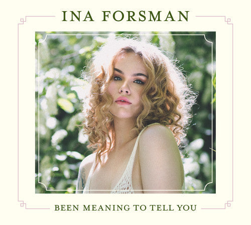 Ina Forsman: Been Meaning To Tell You  \ CD