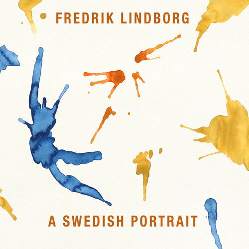 Fredrik Lindborg  Sjostedt  Fredriksson  Migdal  Meyers  Zilliacus  Stalheim: Swedish Portrait  \ CD