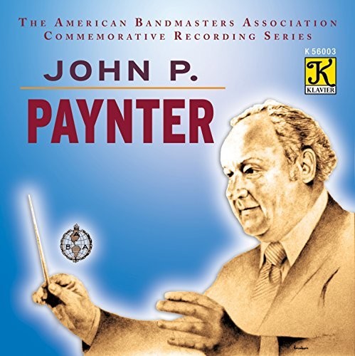 Northwestern University Symphonic Wind Ensemble: John P Paynter  \ CD