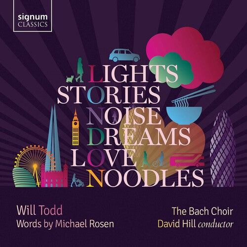 The Bach Choir  Hill  Finchley Children'S Music Group  Will Todd Ensemble: Lights Stories Noise  \ CD