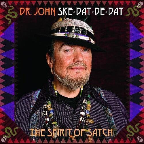 Dr. John- Ske Dat De Dat - The Spirit Of Satch - VINYL