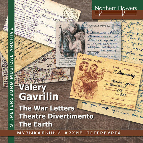 Albina Shulgina / Choir & Orch of Leningrad Radio: Valery Gavrilin: War Letters; Theatre Divertimento; The Earth  \ CD