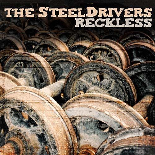 The SteelDrivers- Reckless - VINYL