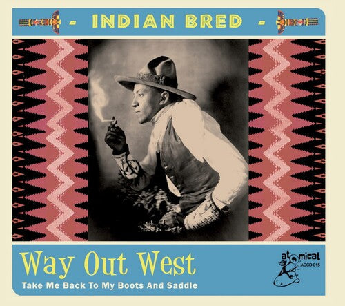 Various Artists: Indian Bred 4: Way Out West (Various Artists)  \ CD