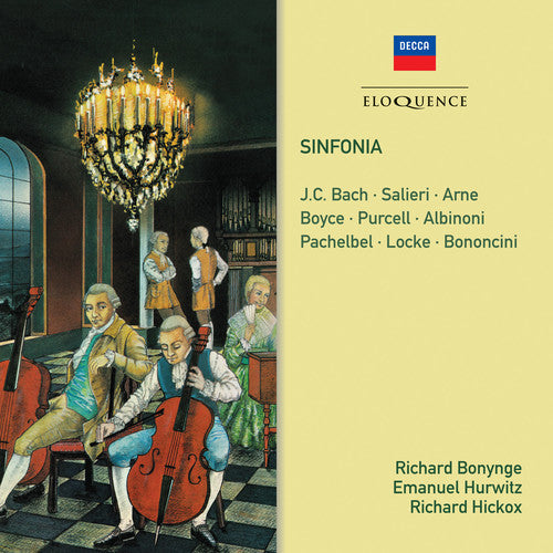 Bonynge, Richard / Hurwitz, Emanuel / Hickox, Richard: Sinfonia: Salieri, J.C. Bach, Arne, Purcell, Albinoni, Pachelbel  \ CD