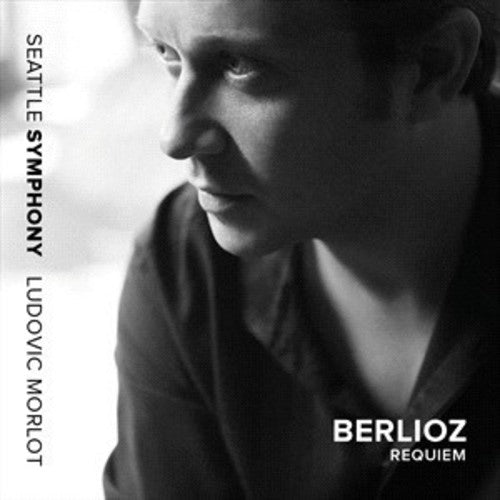 Hector Berlioz / Seattle Symphony: Requiem  \ CD
