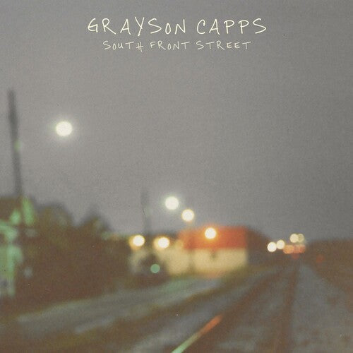 Grayson Capps: South Front Street \ LP