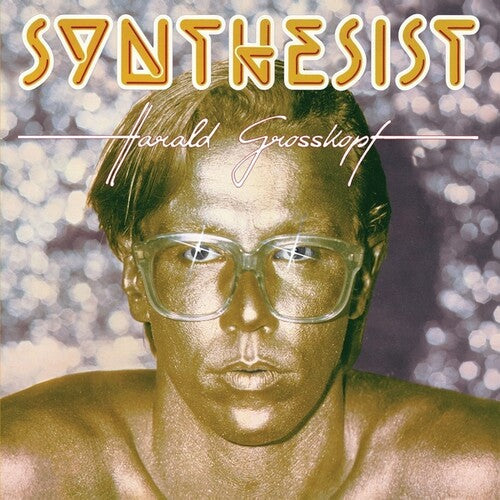 Harald Grosskopf: Synthesist (40th Anniversary Edition)  \ CD