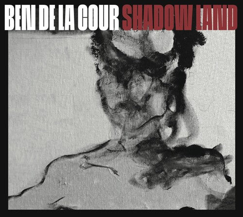 Ben De La Cour: Shadow Land  \ CD
