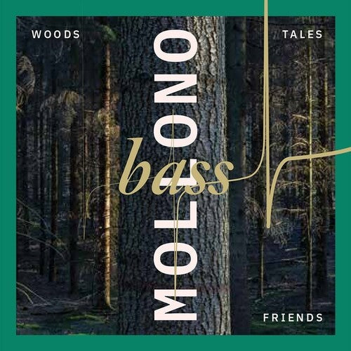 Mollono Bass: Woods, Tales & Friends \ LP