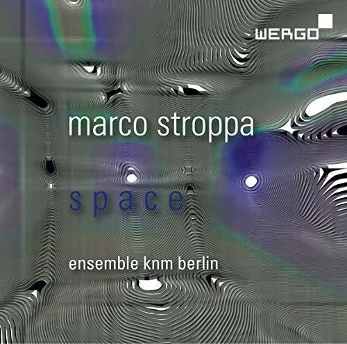 Stroppa / Ensemble Knm Berlin: Space  \ CD