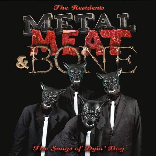 The Residents- Metal Meat & Bone: The Songs Of Dyin' Dog - VINYL